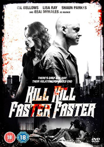 Kill Kill Faster Faster |   DVD